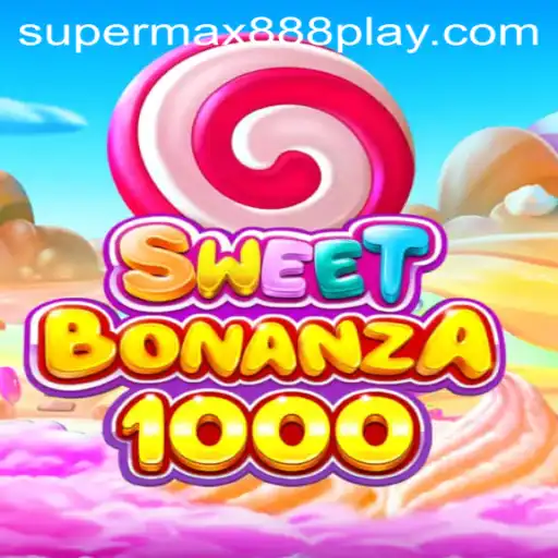 SweetBonanza1000: The Ultimate Gaming Adventure with Supermax888